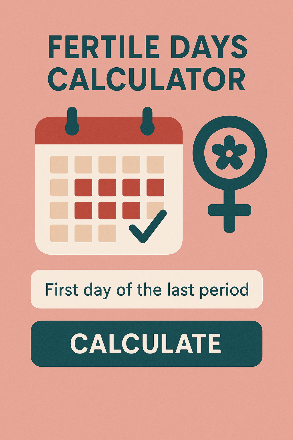 Track Your Cycle Easily With A Reliable Fertile Days Calculator